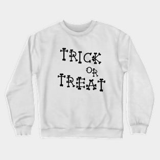 Trick or Treat Crewneck Sweatshirt